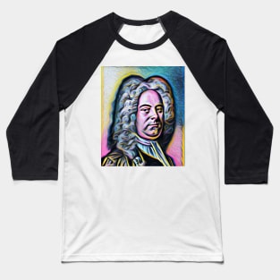 George Frideric Handel Portrait | George Frideric Handel Artwork 8 Baseball T-Shirt